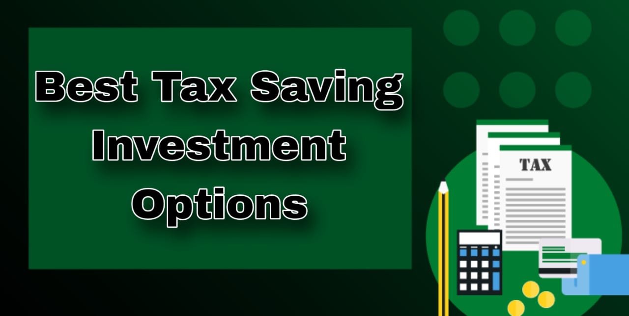 Best Tax Saving Investment Options