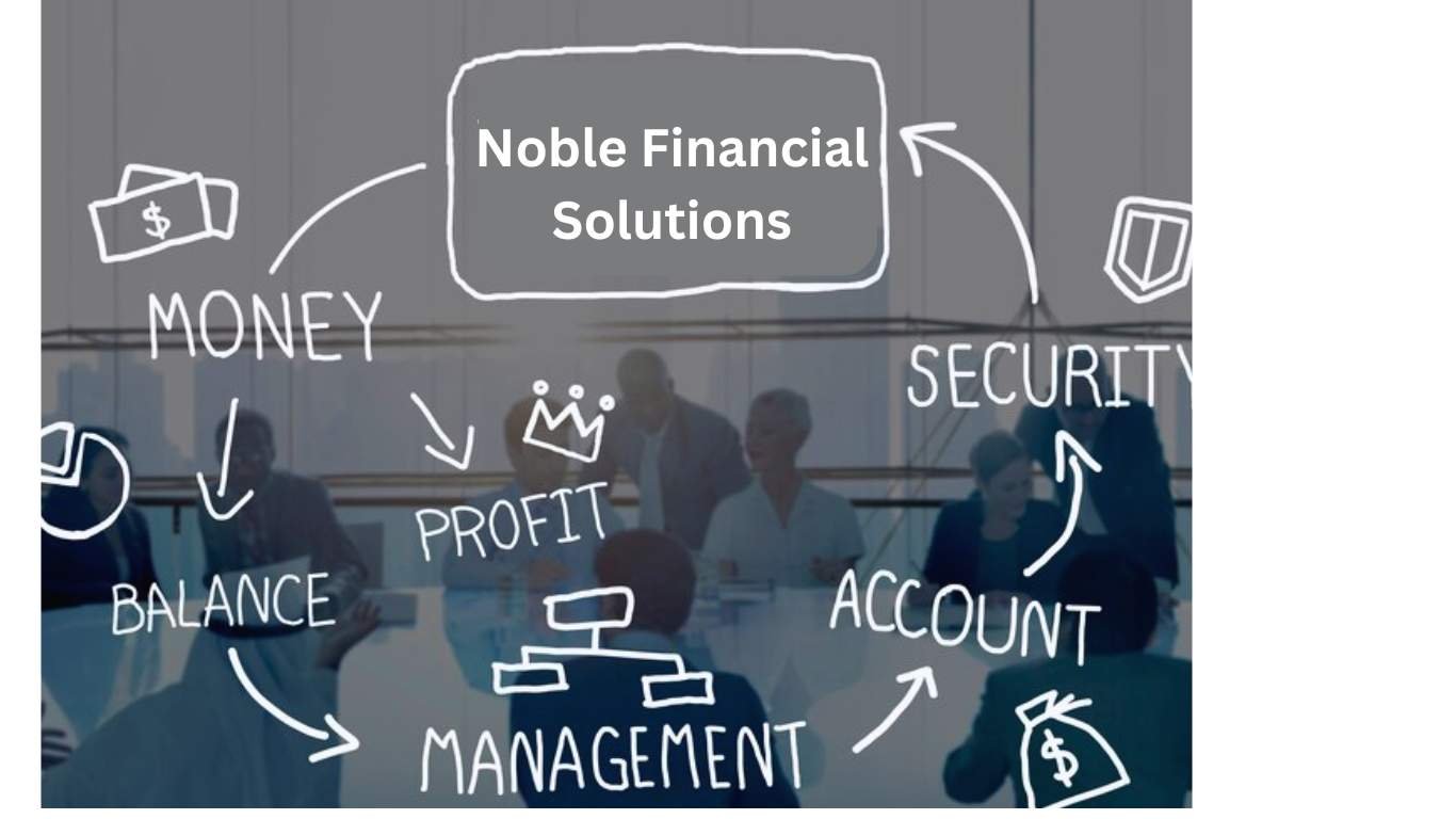 Noble Financial Solutions: Financial Freedom and Security